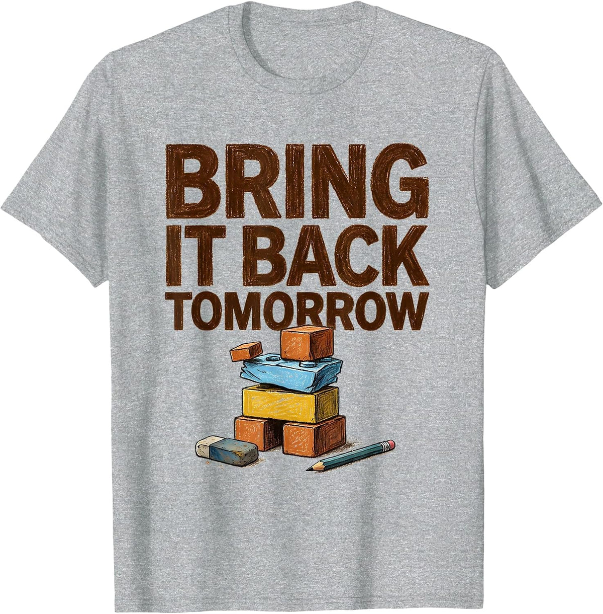 Men's Bring It Back Tomorrow Growth Mindset Teacher Motivational T-Shirt - Heather Grey