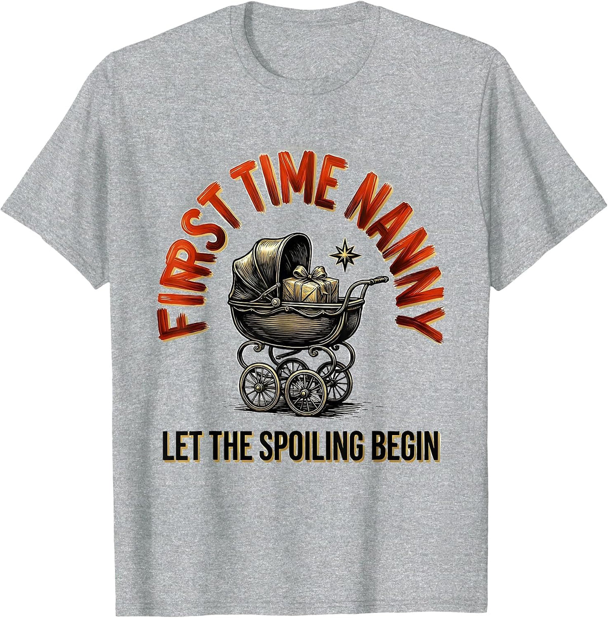 Men's First Time Nanny Let The Spoiling Begin Grandmother T-Shirt - Heather Grey