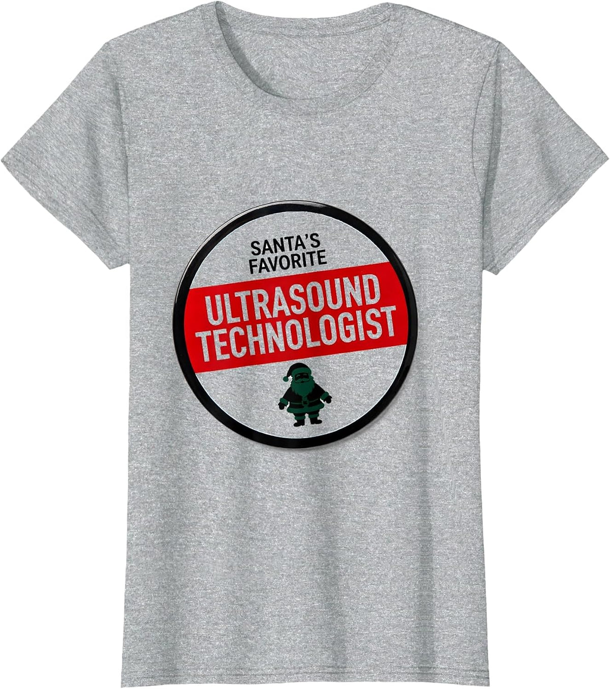 Santa's Favorite Ultrasound Technologist Funny T-Shirt - Heather Grey