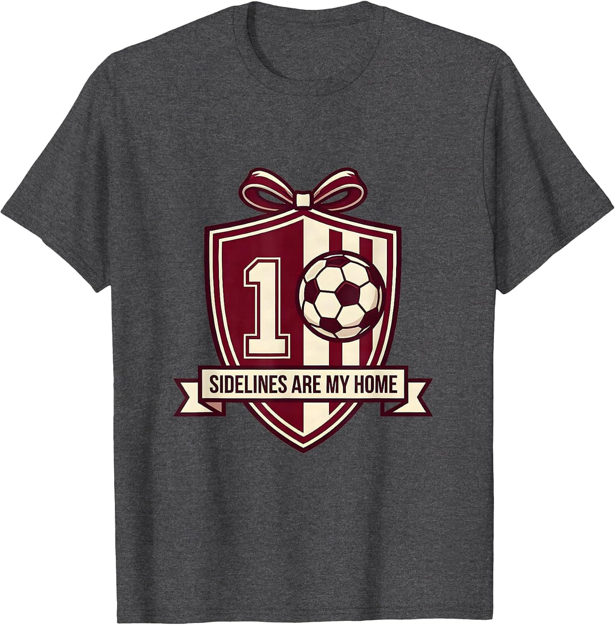 Sidelines Are My Home Soccer Dad Design T-Shirt - Dark Heather Grey