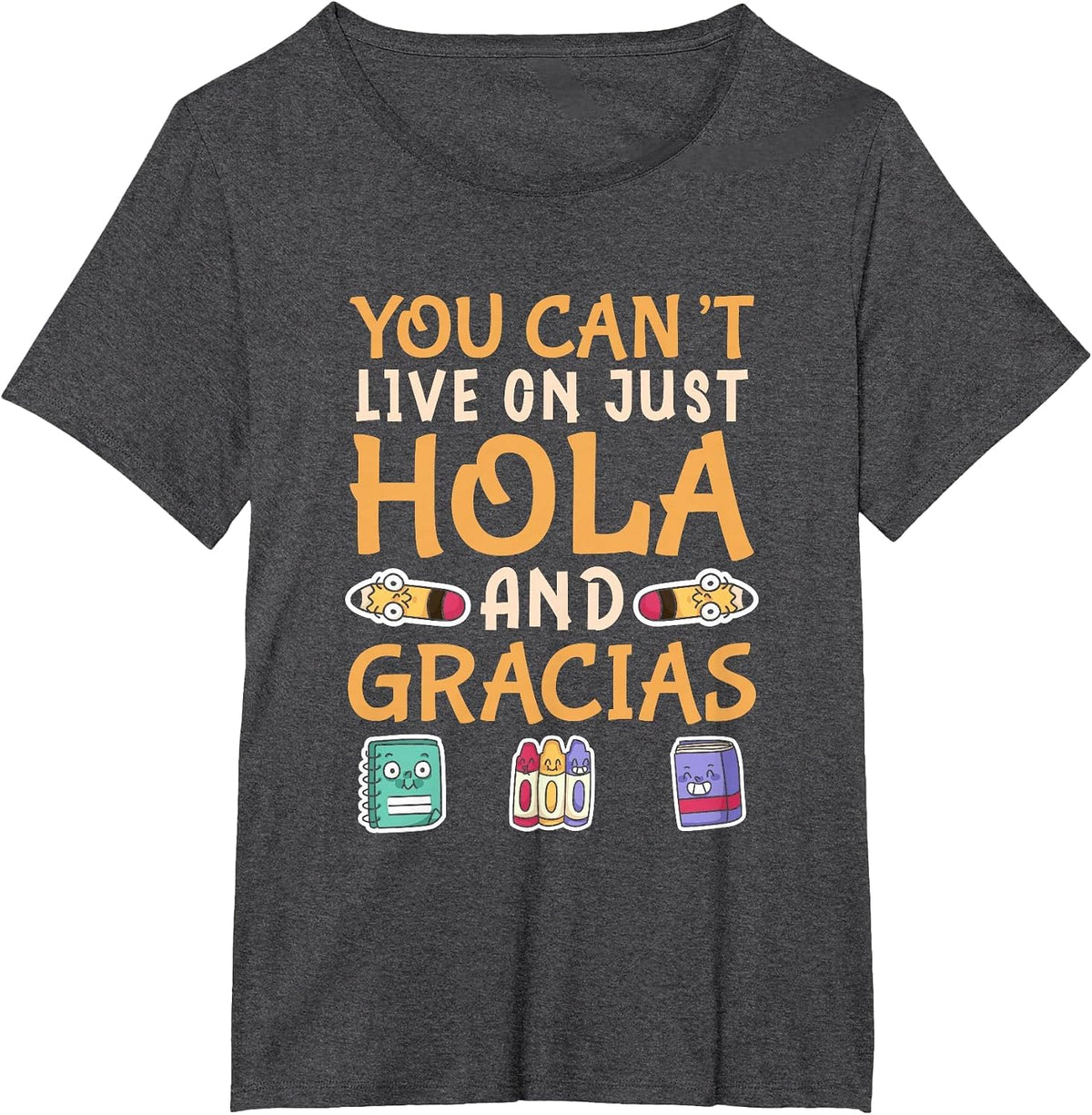 Maestra Live On Just Hola and Gracias Spanish Teacher T-Shirt - Dark Heather Grey