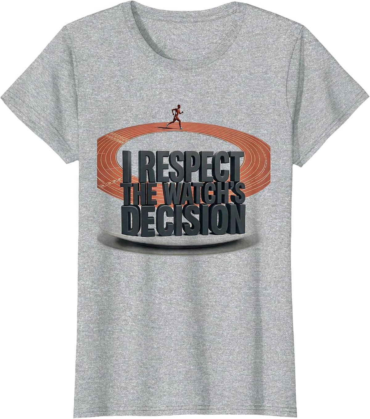 I Respect The Watch's Decision Funny Runner Marathon Gift T-Shirt - Heather Grey