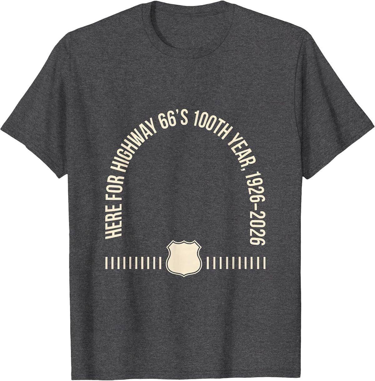 Here For Highway 66's 100th Year, 1926–2026 Vintage T-Shirt - Dark Heather Grey