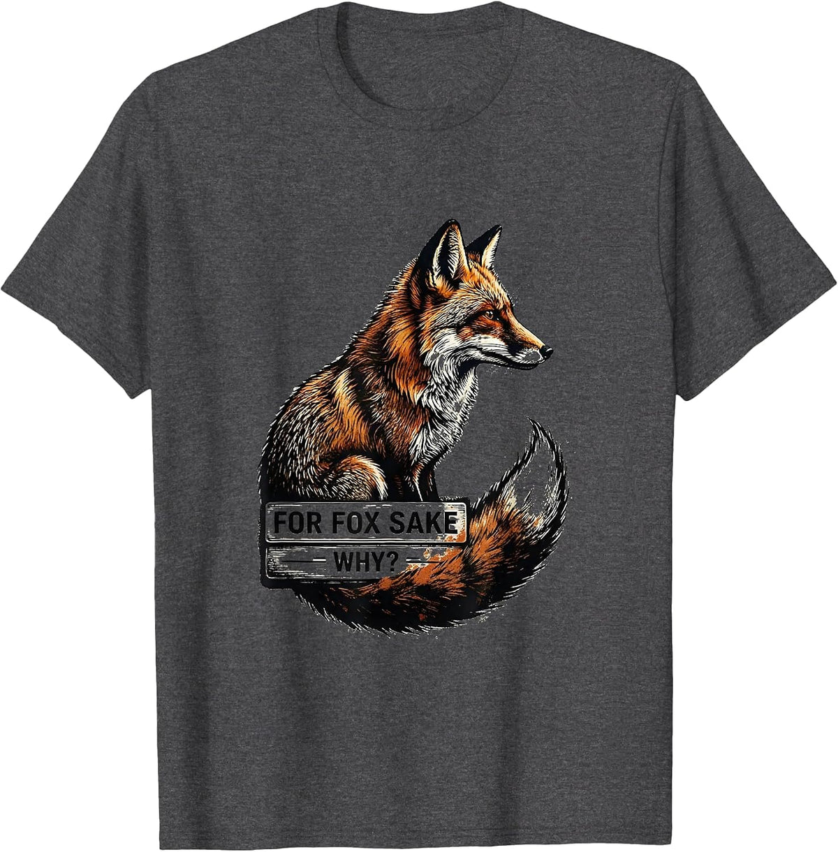Men's For Fox Sake Why Rubber Stamp Fox Lover Pun Humor T-Shirt - Dark Heather Grey