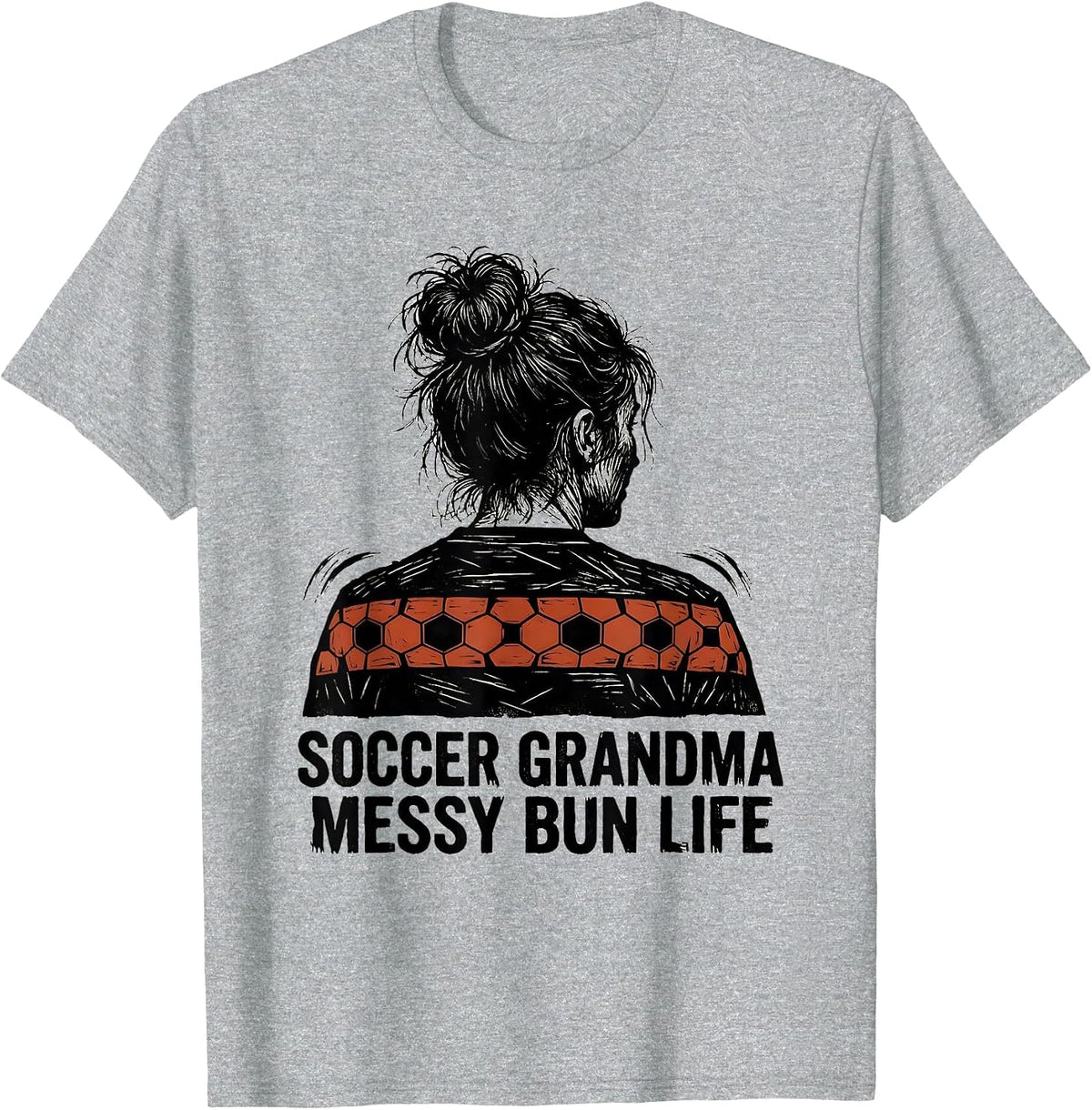 Men's Soccer Grandma Messy Bun Life Linocut Humor T-Shirt - Heather Grey