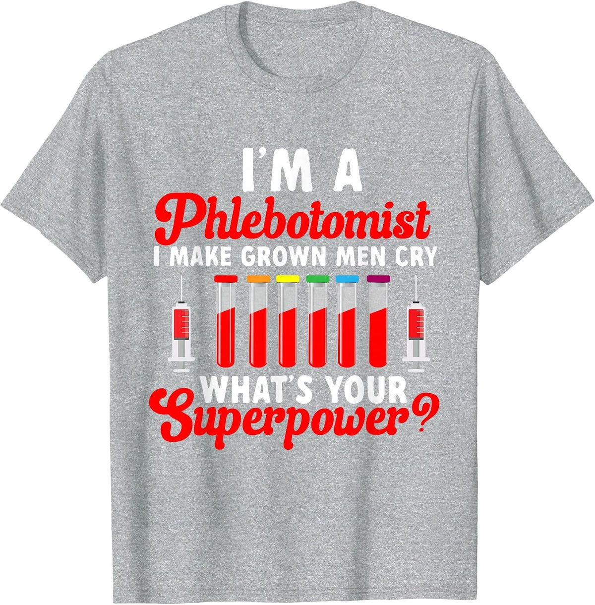 Phlebotomy Blood Collection Blood Vein Funny Nurse T-Shirt - Heather Grey