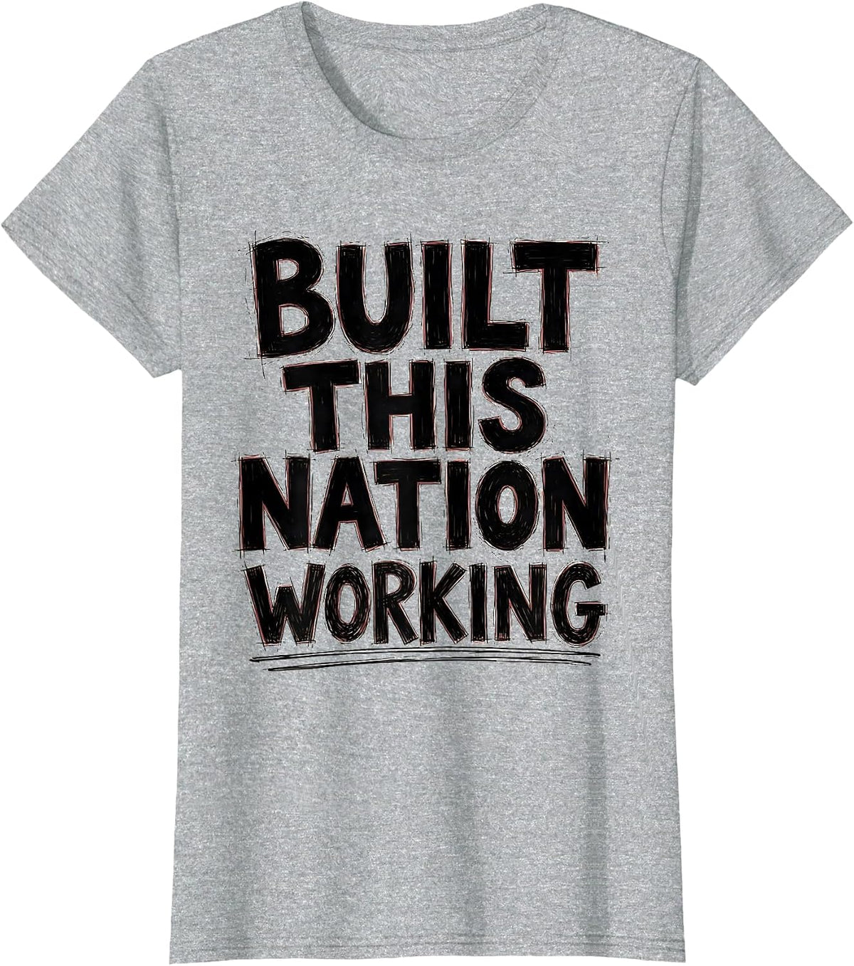 Built This Nation Working President Pride Labor Day T-Shirt - Heather Grey