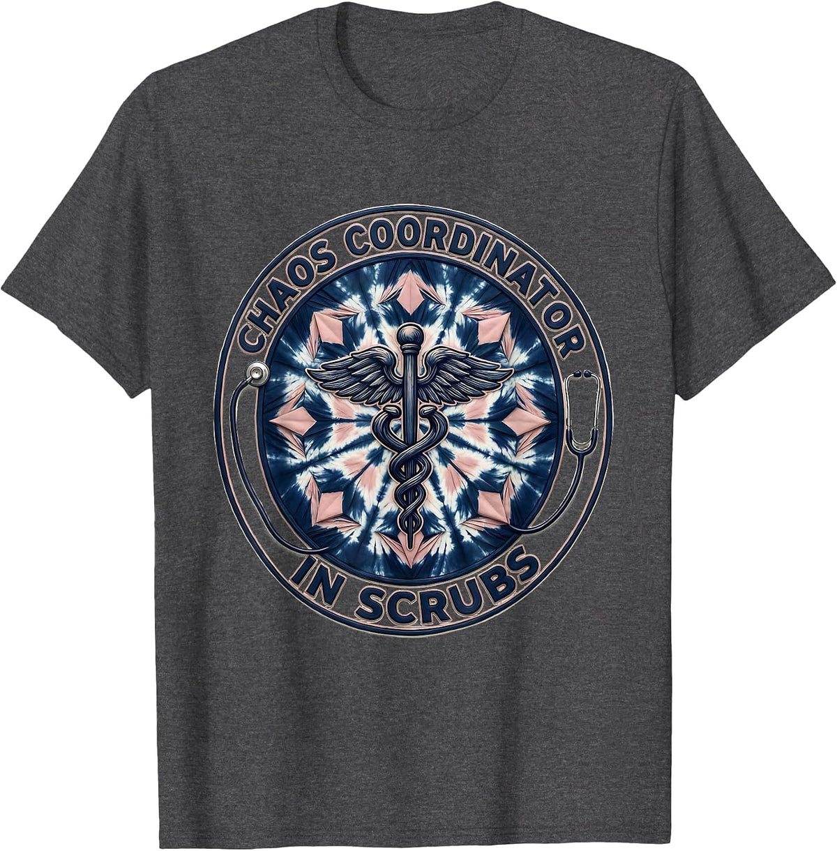 Chaos Coordinator In Scrubs Nurse Design T-Shirt - Dark Heather Grey