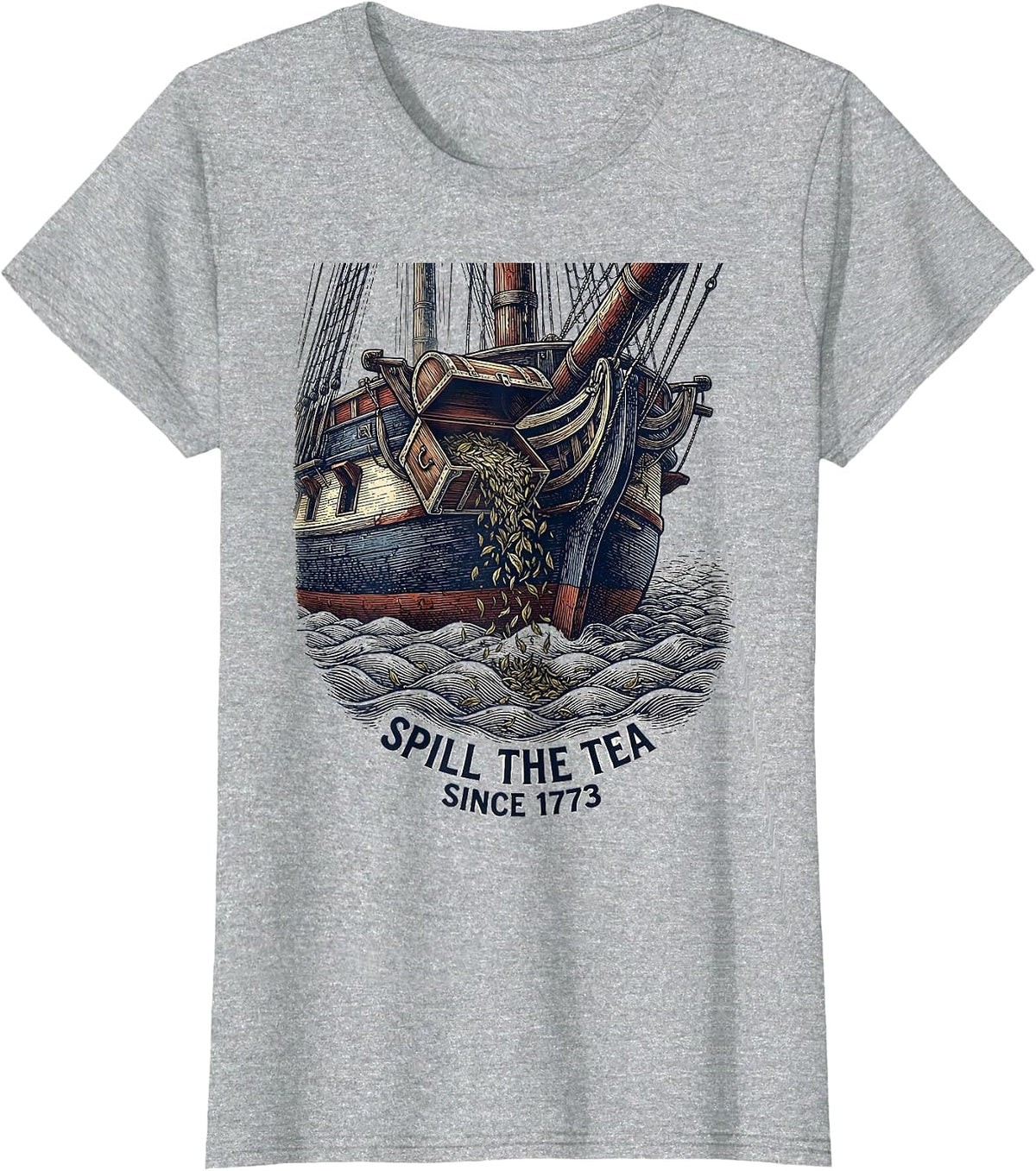 Women's Spill The Tea Since 1773 Funny History Teacher July 4th T-Shirt - Heather Grey