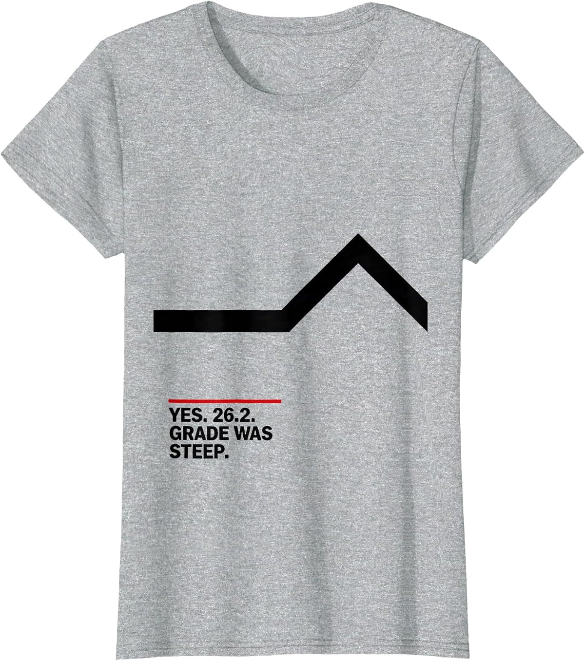 Yes 26.2 Grade Was Steep Funny Runner Marathon Gift T-Shirt - Heather Grey