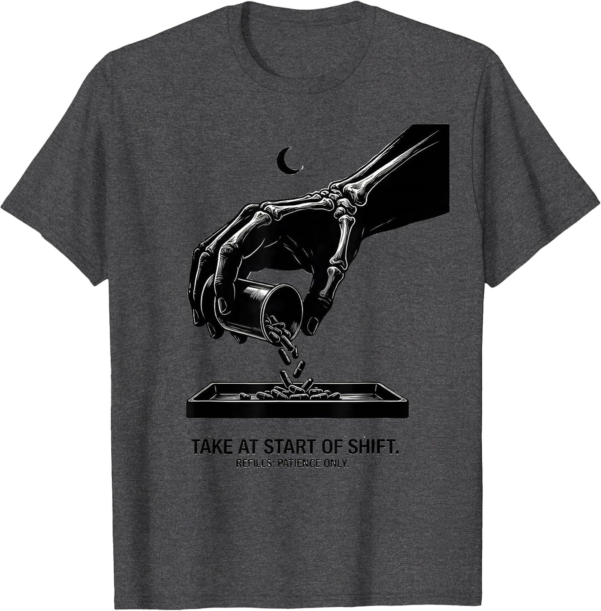 Men's Take At Start Of Shift Refills Patience Only Pharmacy Tech T-Shirt - Dark Heather Grey