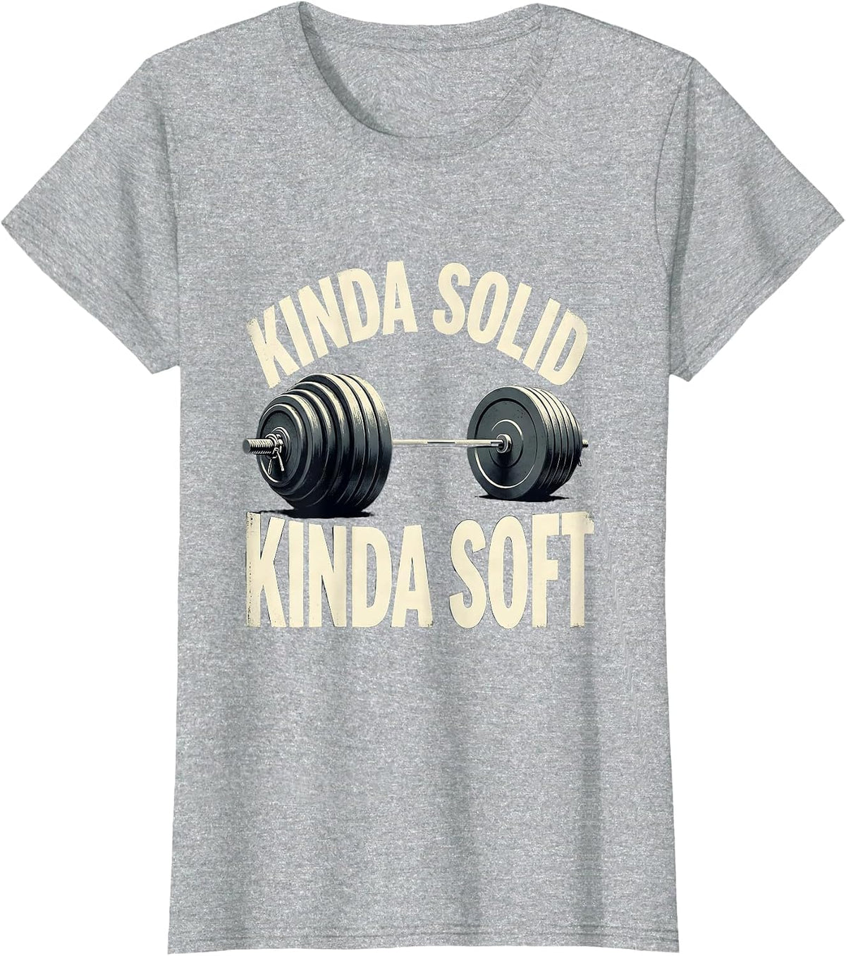 Kinda Solid Kinda Soft Funny Gym Workout Weightlifting Humor T-Shirt - Heather Grey