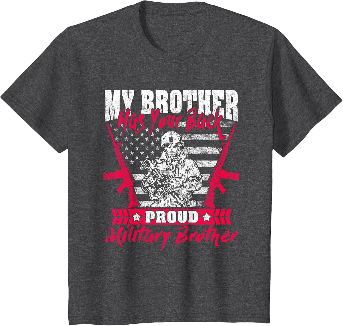 My Brother Has Your Back Proud Military Brother Army Sibling T-Shirt - Dark Heather Grey