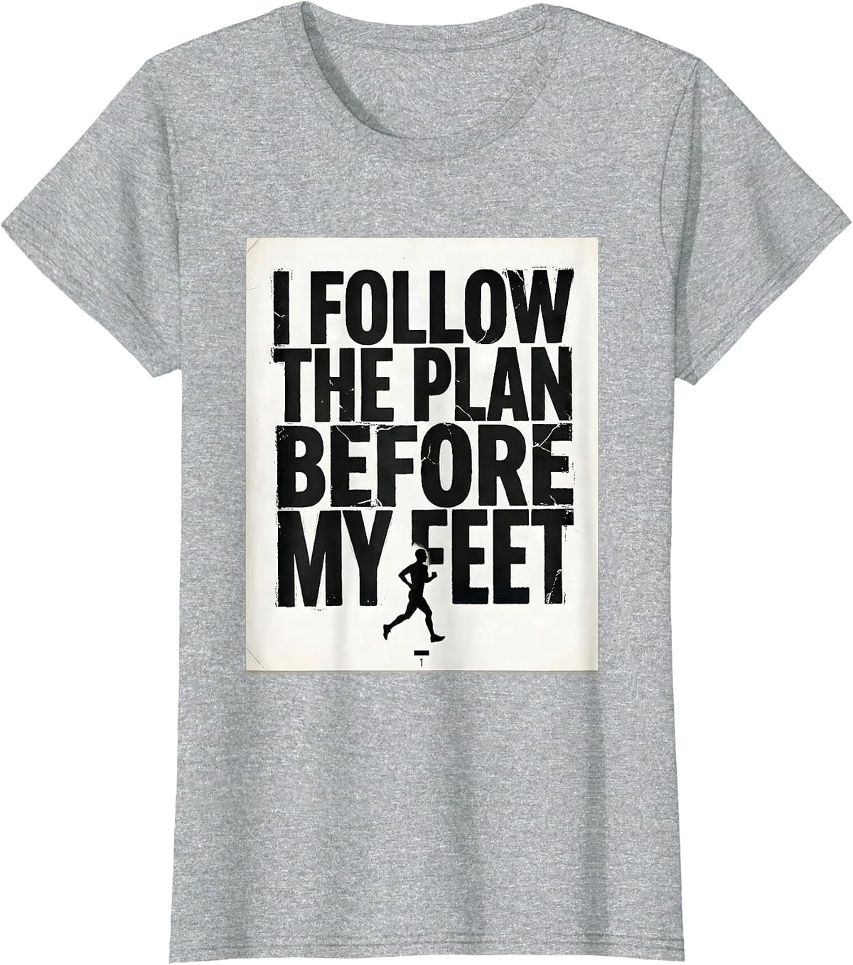 I Follow The Plan Before My Feet Funny Marathon Runner Gift T-Shirt - Heather Grey