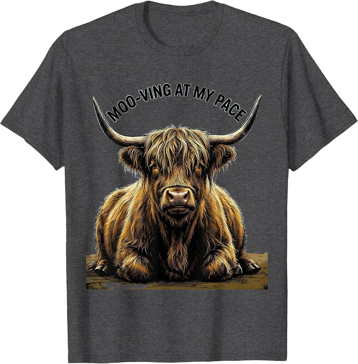 Moo-ving At My Pace Funny Highland Cow Farm Animal Lover T-Shirt - Dark Heather Grey