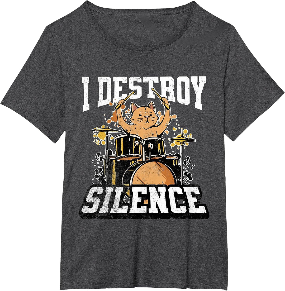 I Destroy Silence Cat Drummer Playing Drums Funny Graphic T-Shirt - Dark Heather Grey