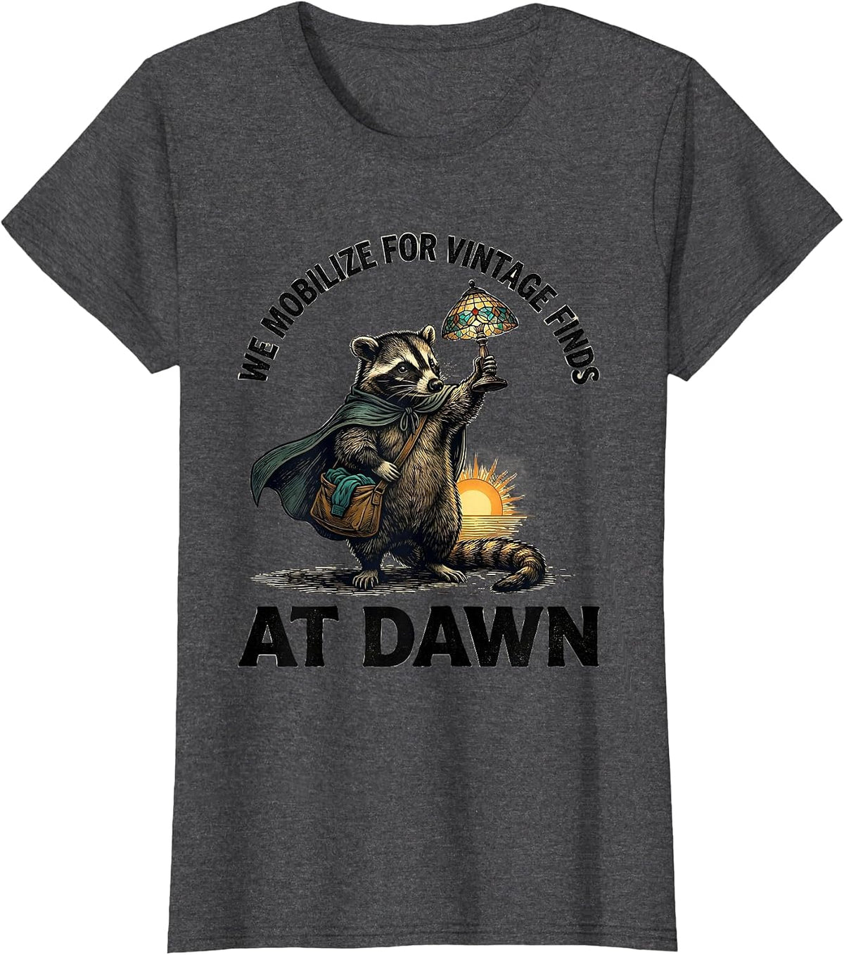 Women's We Mobilize For Vintage Finds At Dawn Funny Opossum T-Shirt - Dark Heather Grey