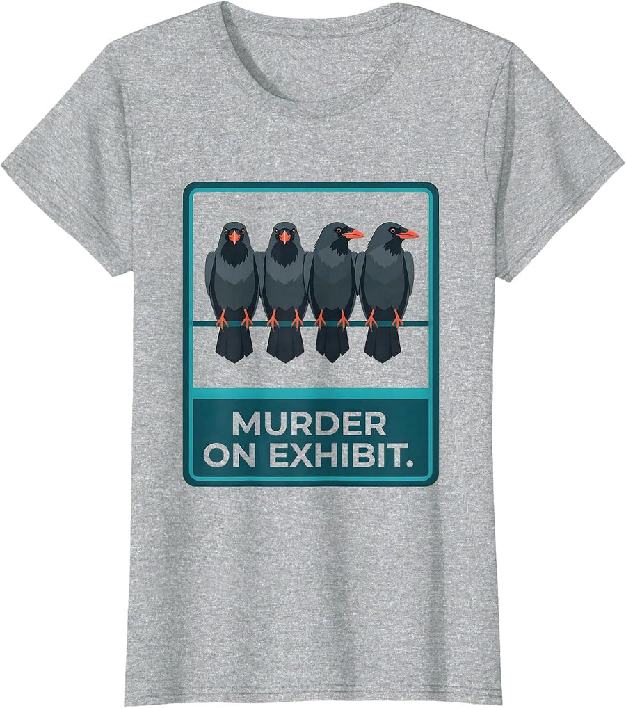 MURDER ON EXHIBIT Dark Humor Crow Lover Gothic Pun T-Shirt - Heather Grey