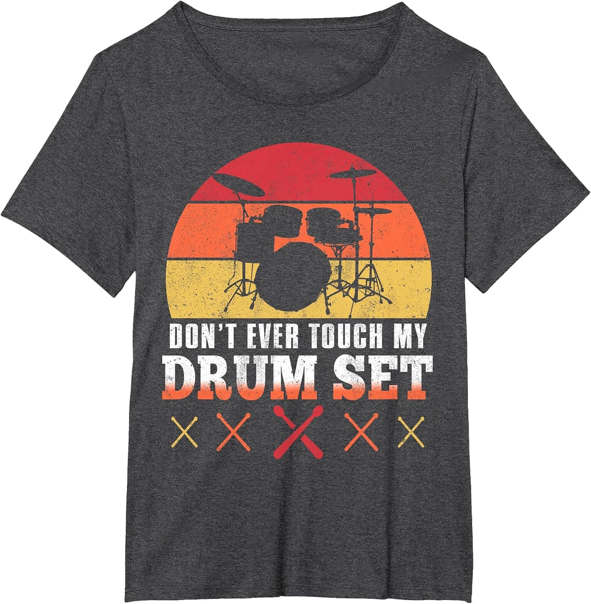 Dont Touch My Drums Shirt Funny Drumming Drummer T-Shirt - Dark Heather Grey