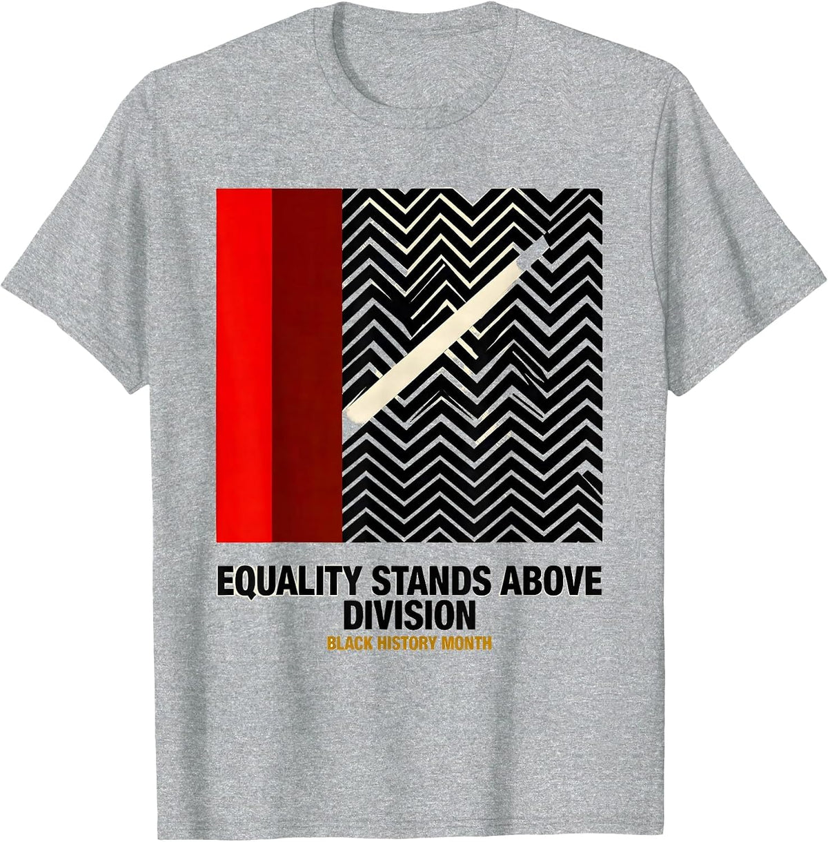 Men's Equality Stands Above Division — Black History Month T-Shirt - Heather Grey