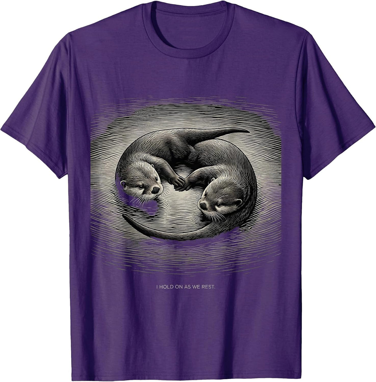 Men's I Hold On As We Rest Funny Otter Lover Nature Humor T-Shirt - Purple