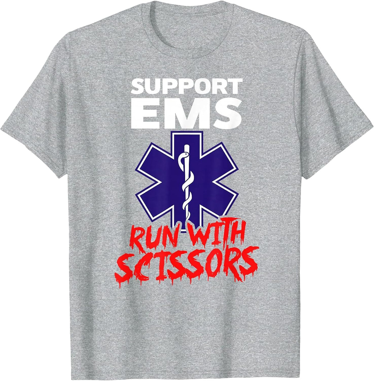 Support EMS Run with Scissors Funny Paramedic Halloween T-Shirt - Heather Grey