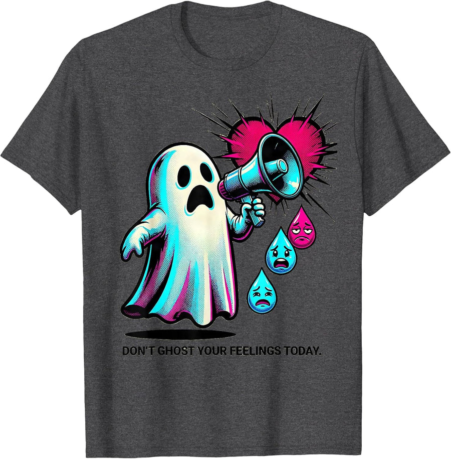 Men's Don't Ghost Your Feelings Today Pop Art Halloween Mental T-Shirt - Dark Heather Grey