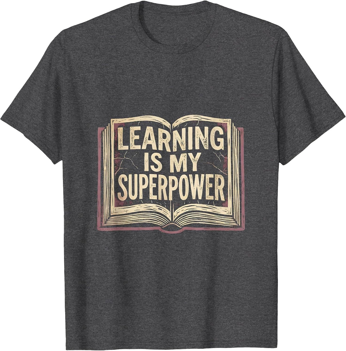 Learning Is My Superpower Second Grade Design T-Shirt - Dark Heather Grey