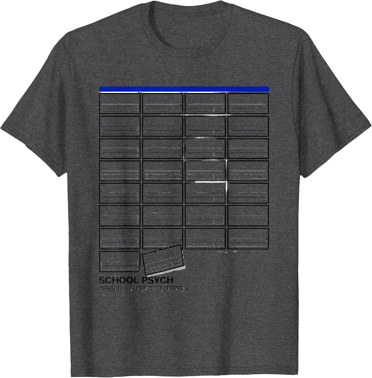 Men's School Psych: Referrals, Reports, Repeat Funny T-Shirt - Dark Heather Grey