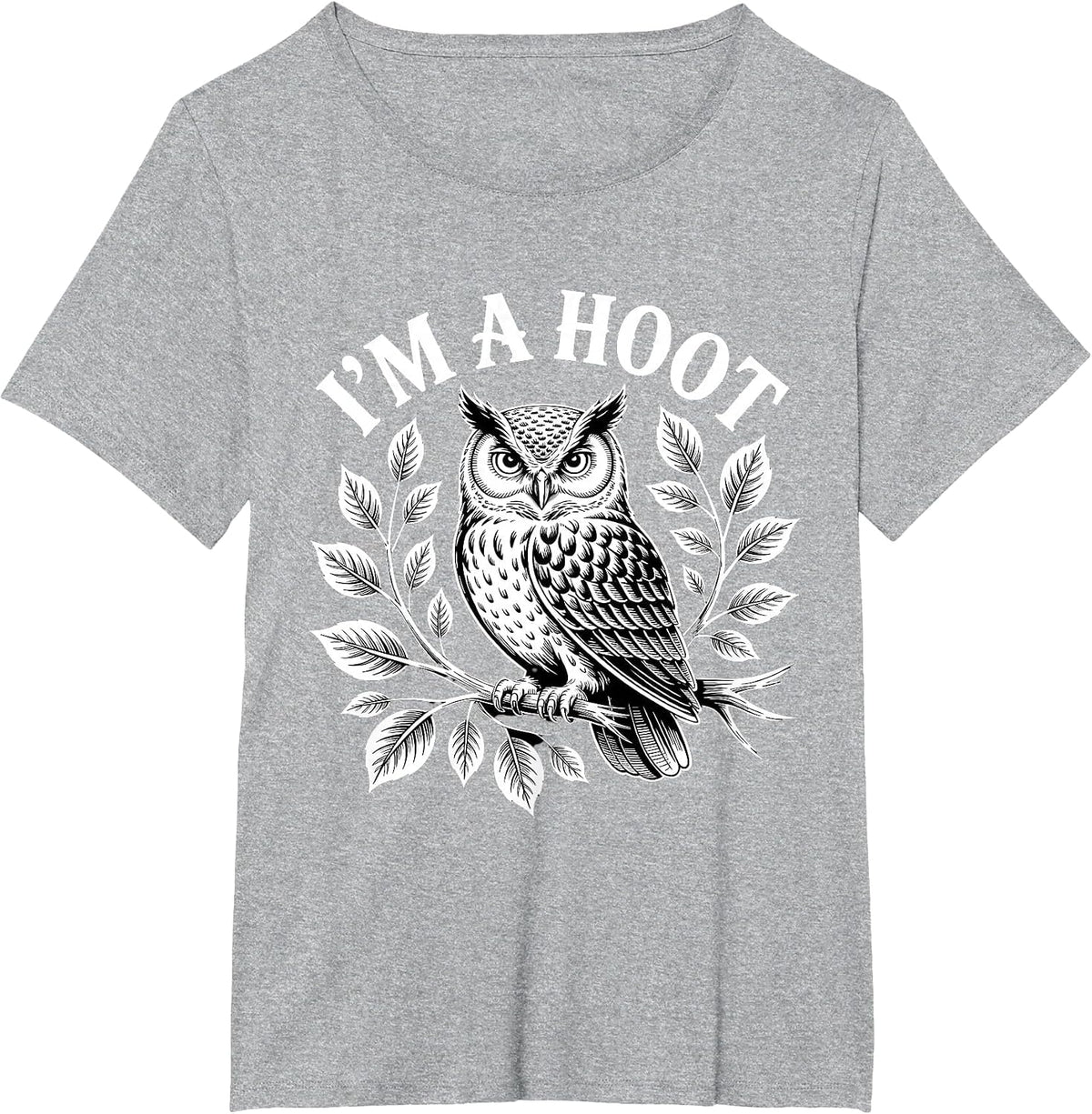 I'm A Hoot Owl Bird Pun Sarcastic Jokes Night Owl Lover T-Shirt - Heather Grey
