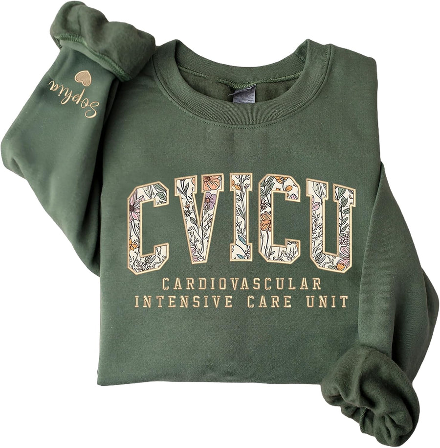 Personalized Floral Embroidered CVICU Sweatshirt, Custom Cardiovascular Intensive Care Unit Nurse Crewneck, Critical Care