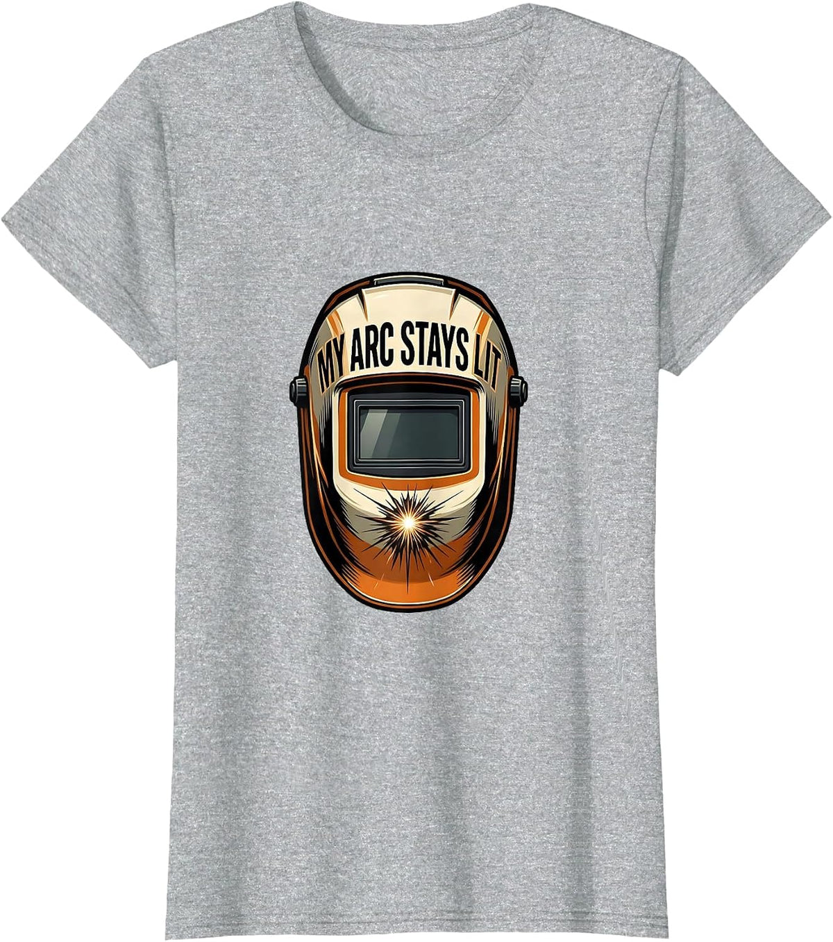 Women's My Arc Stays Lit Funny Welder Welding Blue Collar Pride T-Shirt - Heather Grey
