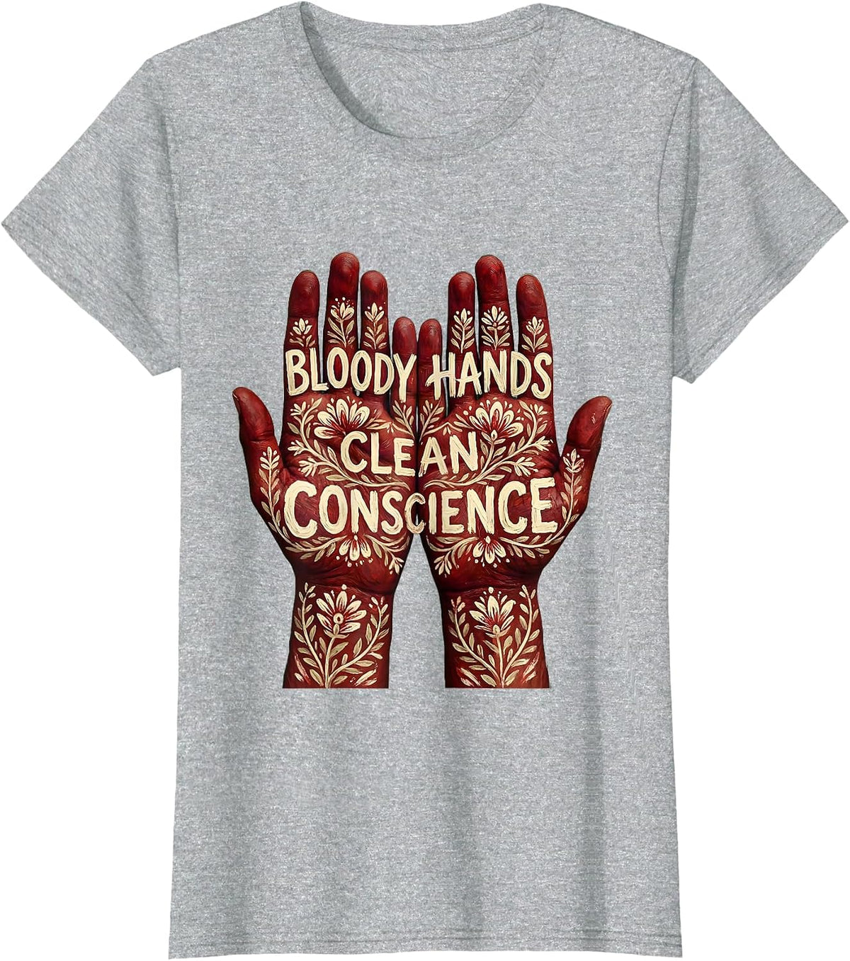 Bloody Hands Clean Conscience Bold Statement Design T-Shirt - Heather Grey