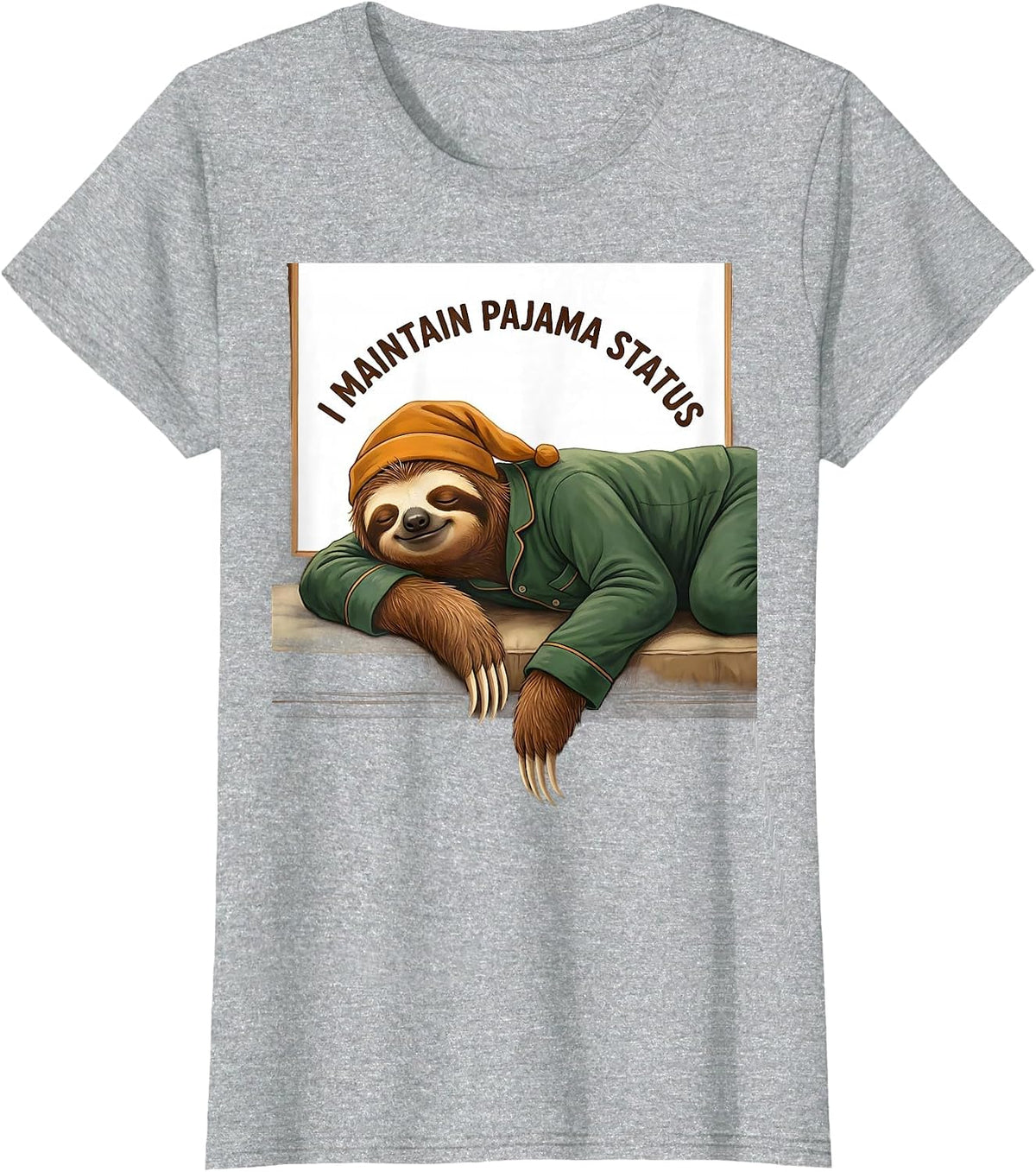 I Maintain Pajama Status Funny Sloth Lover Sleepwear Humor T-Shirt - Heather Grey