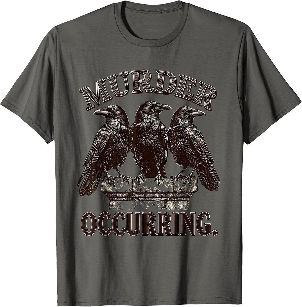 Men's MURDER OCCURRING Dark Humor Crow Lover Gothic Bird Pun T-Shirt - Asphalt Grey