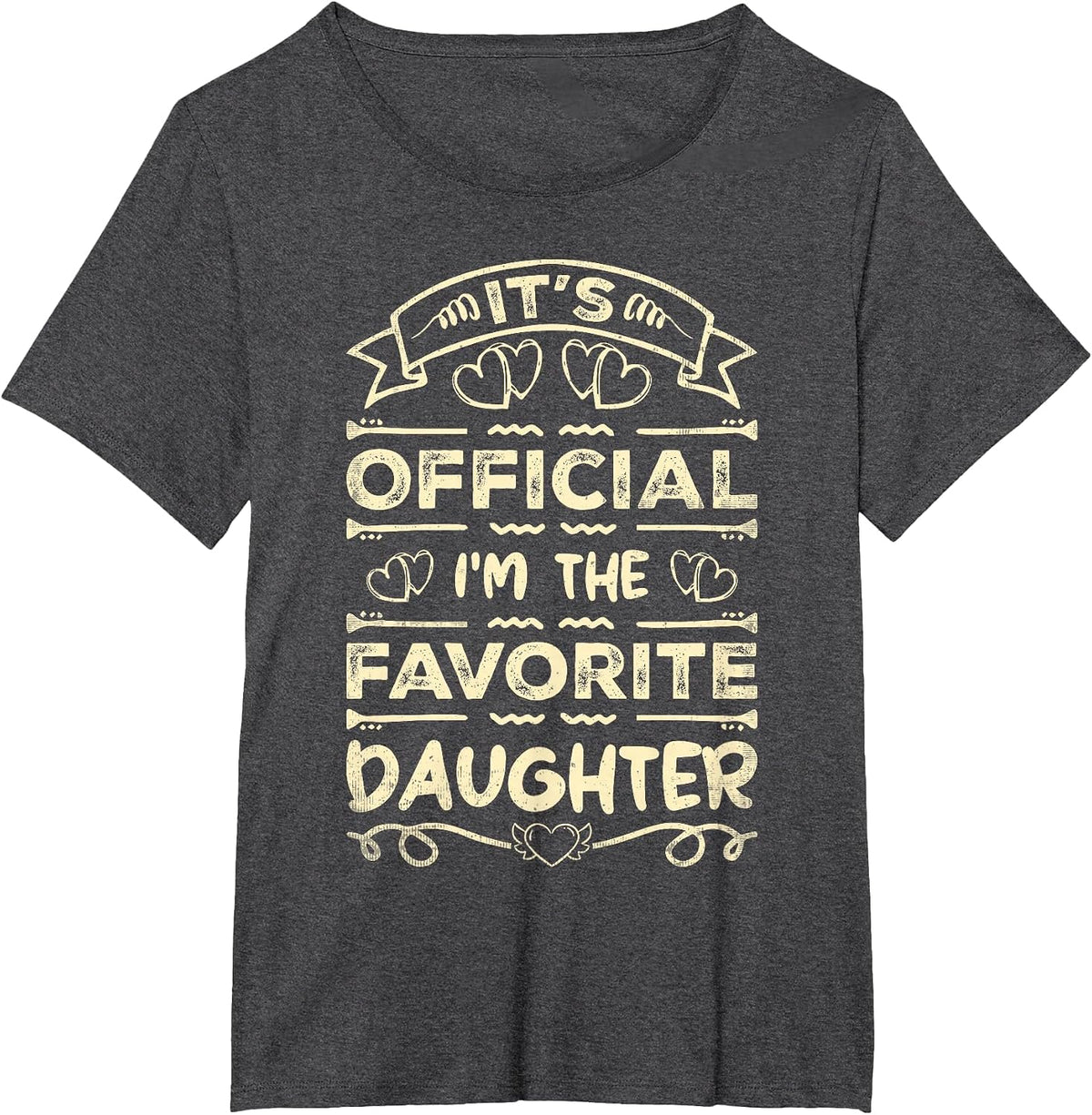It's Official I'm The Favorite Daughter Funny Sayings T-Shirt - Dark Heather Grey