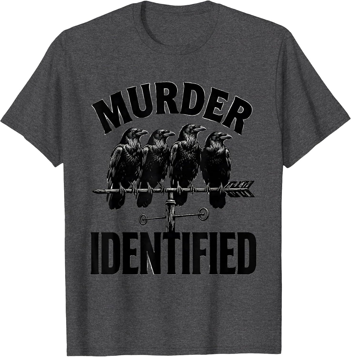 Men's Murder Identified Funny Crow Dark Humor Gothic Bird Lover T-Shirt - Dark Heather Grey