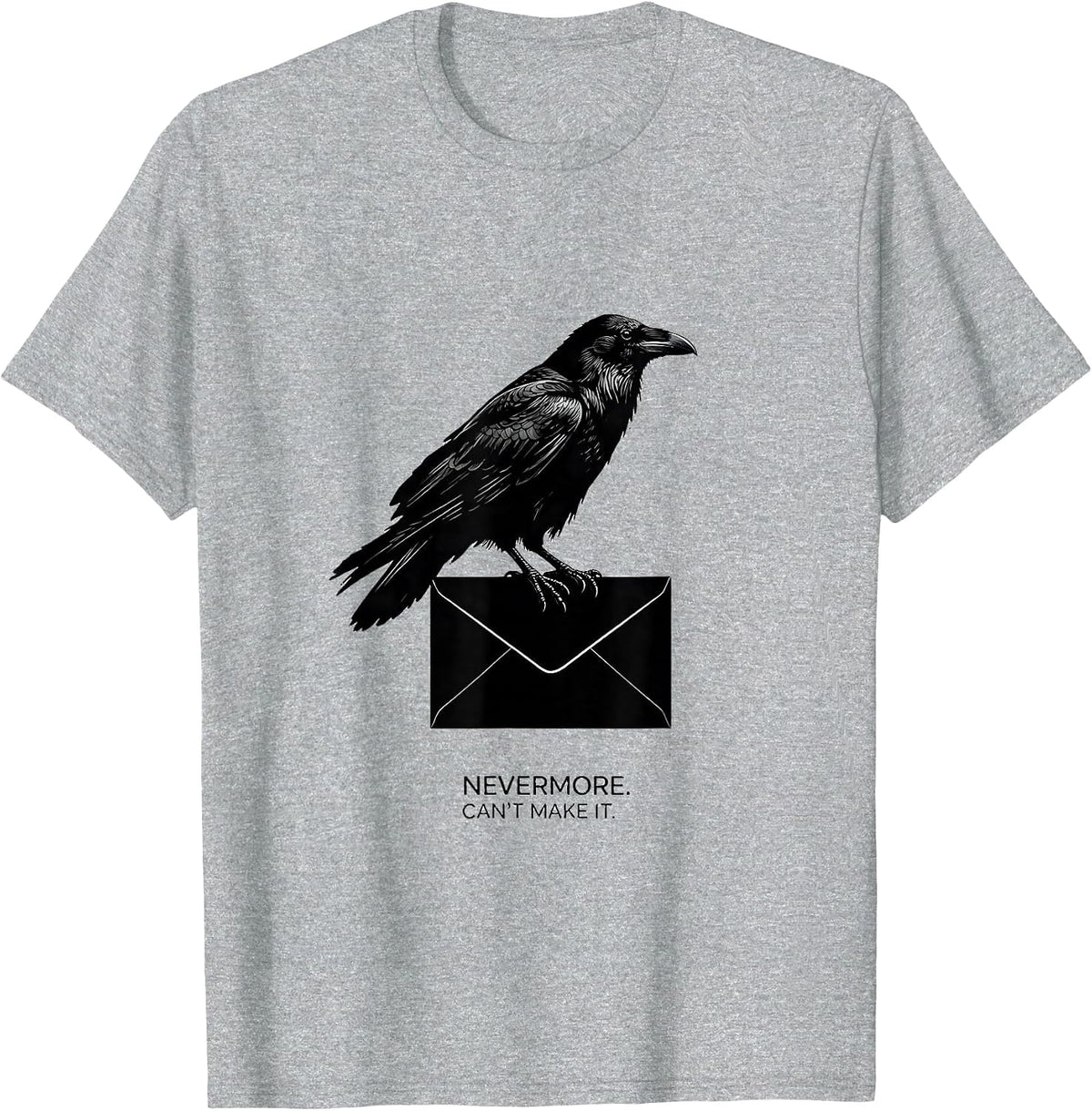 Men's Nevermore Can't Make It Minimalist Gothic Edgar Allan Poe T-Shirt - Heather Grey