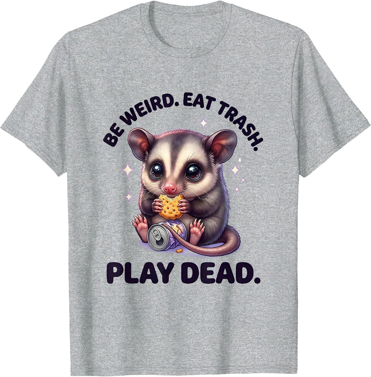 Men's Be Weird Eat Trash Play Dead Cute Kawaii Opossum Meme Humor T-Shirt - Heather Grey