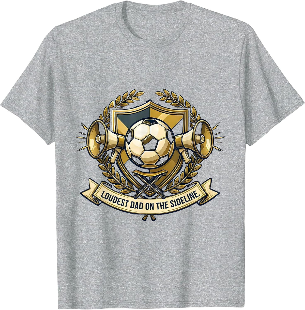 Men's Loudest Dad On The Sideline Soccer Dad Design T-Shirt - Heather Grey