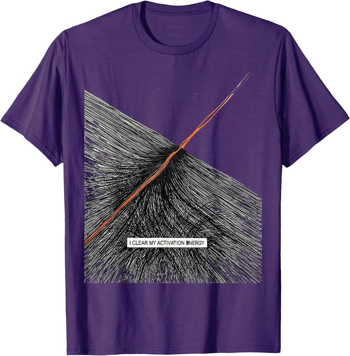 I Clear My Activation Energy Funny Science Chemistry Nerd T-Shirt - Purple