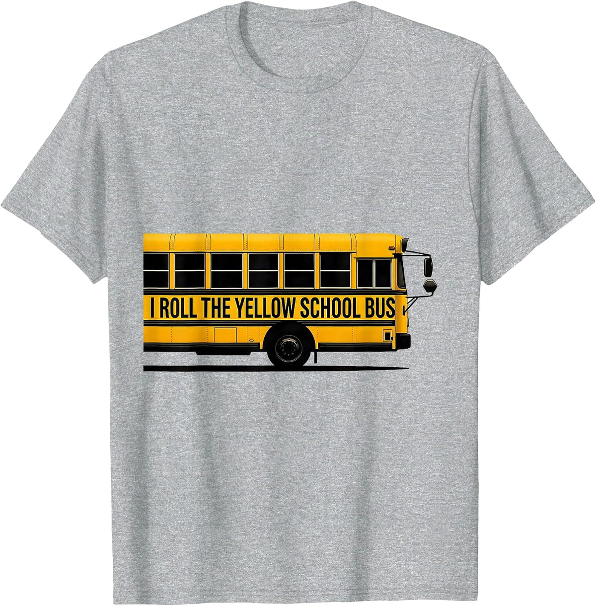 Men's I Roll The Yellow School Bus Funny School Bus Driver T-Shirt - Heather Grey