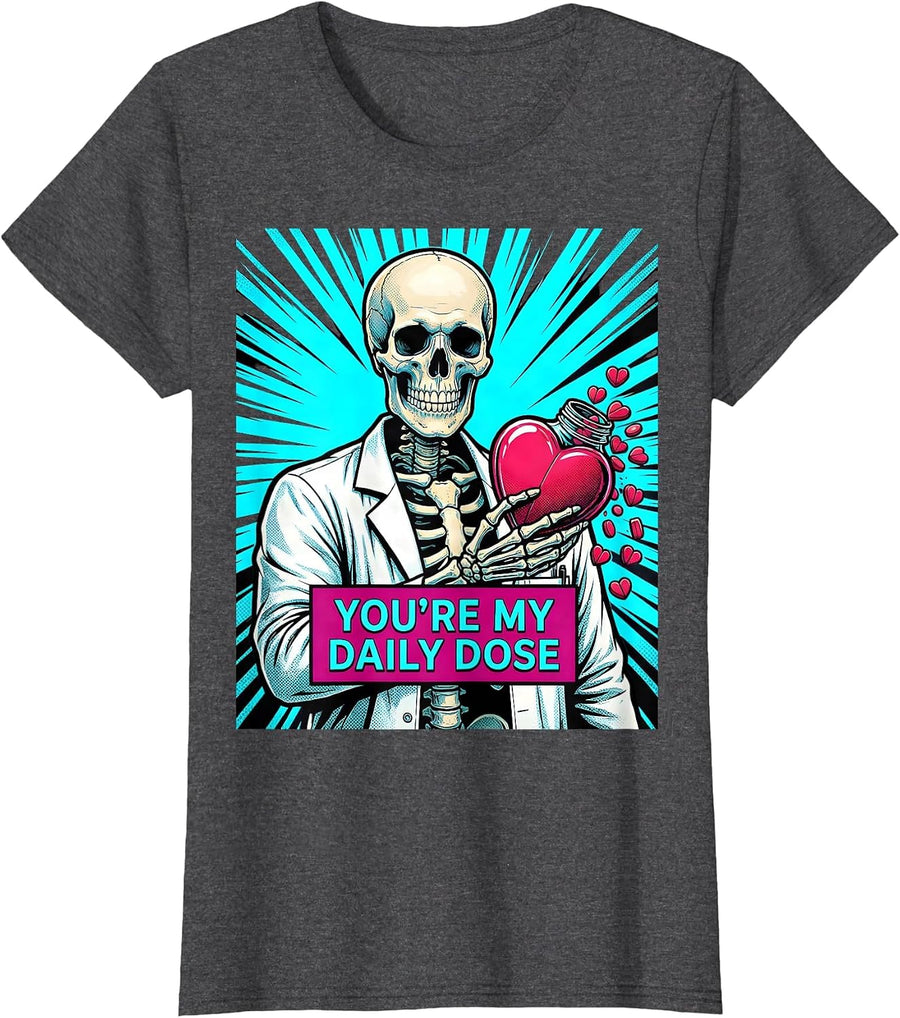 Women's Pharmacy Squad Valentine: You're My Daily Dose Goth T-Shirt - Dark Heather Grey