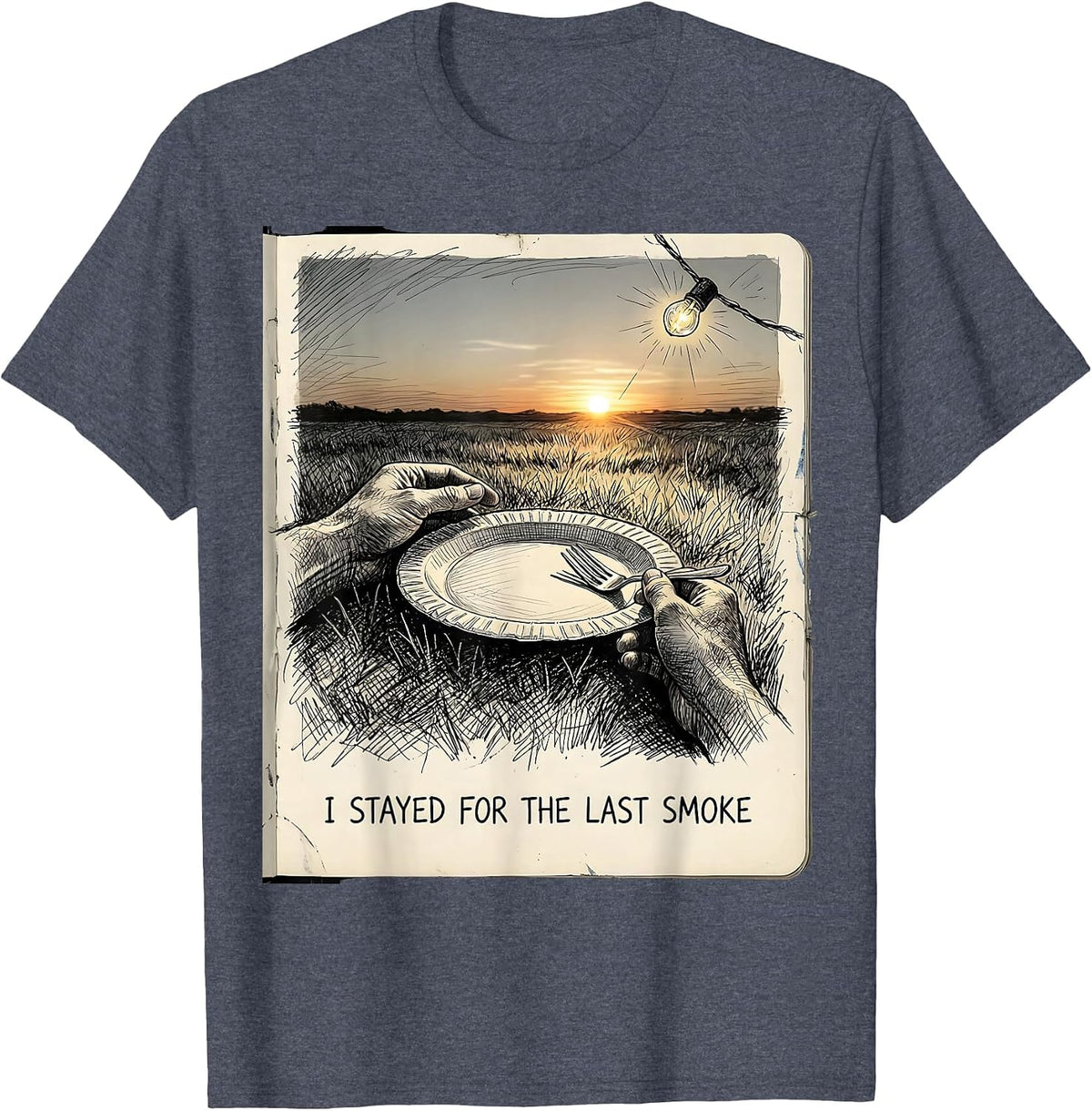 I Stayed For The Last Smoke Hand-Sketched BBQ Humor T-Shirt - Heather Blue