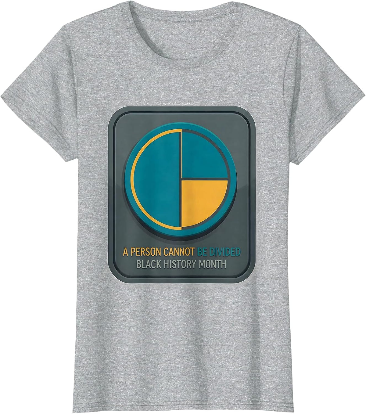 A Person Cannot Be Divided Black History Month T-Shirt - Heather Grey