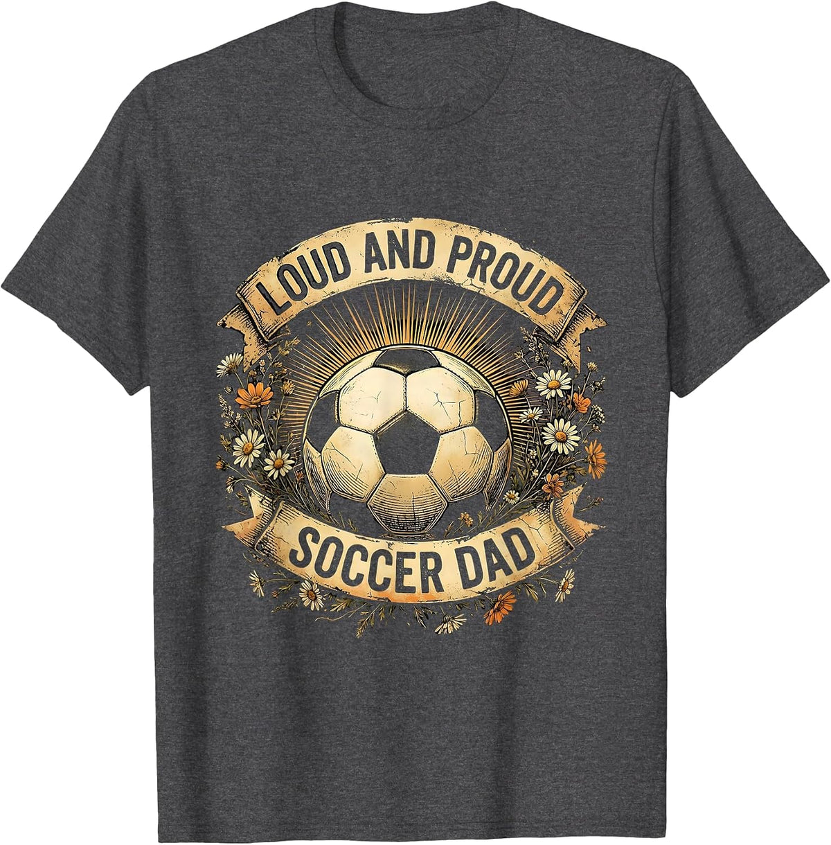 Men's Loud and Proud Soccer Dad Graphic Design T-Shirt - Dark Heather Grey