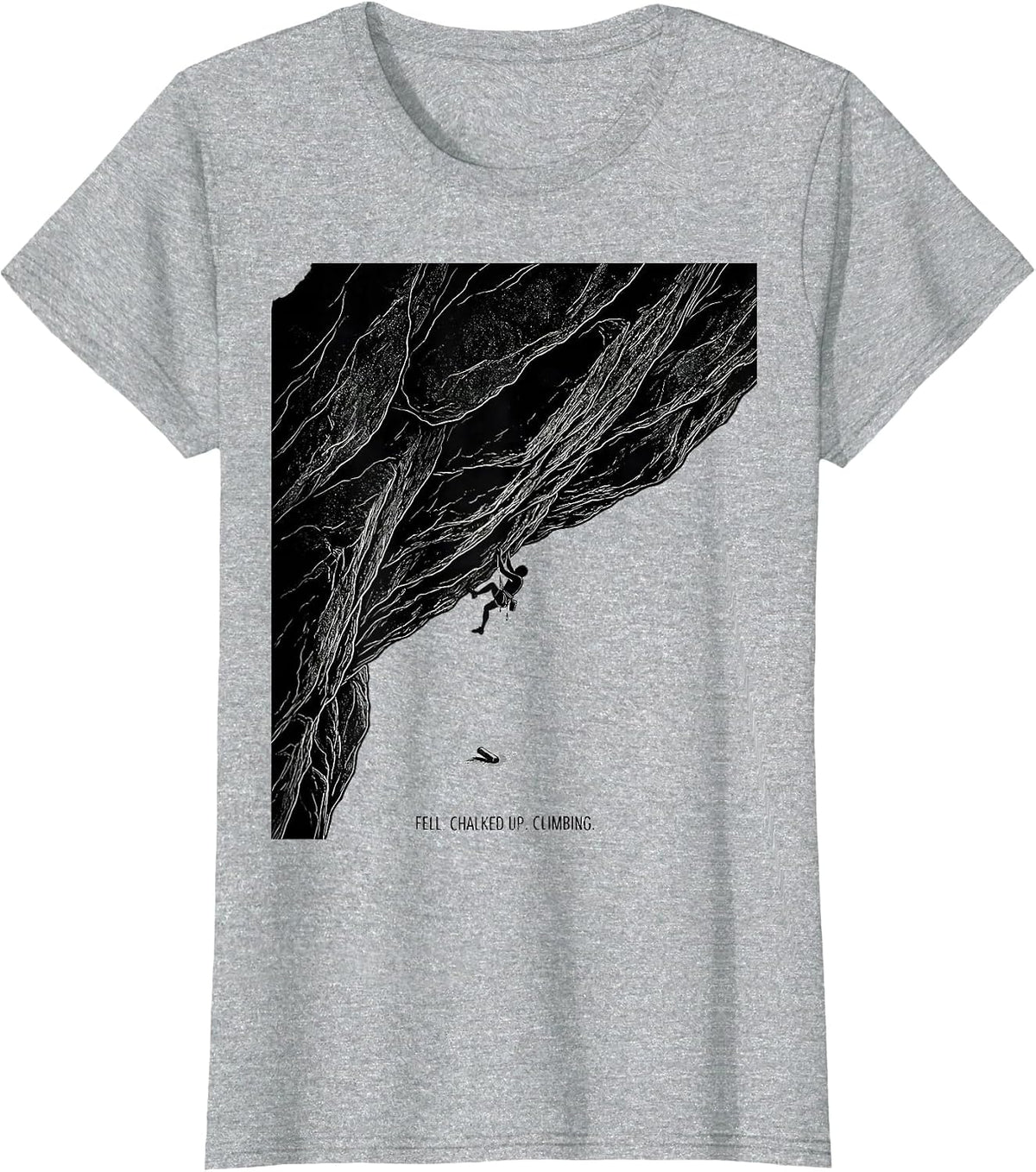 Women's Fell. Chalked Up. Climbing Funny Rock Climber Bouldering T-Shirt - Heather Grey