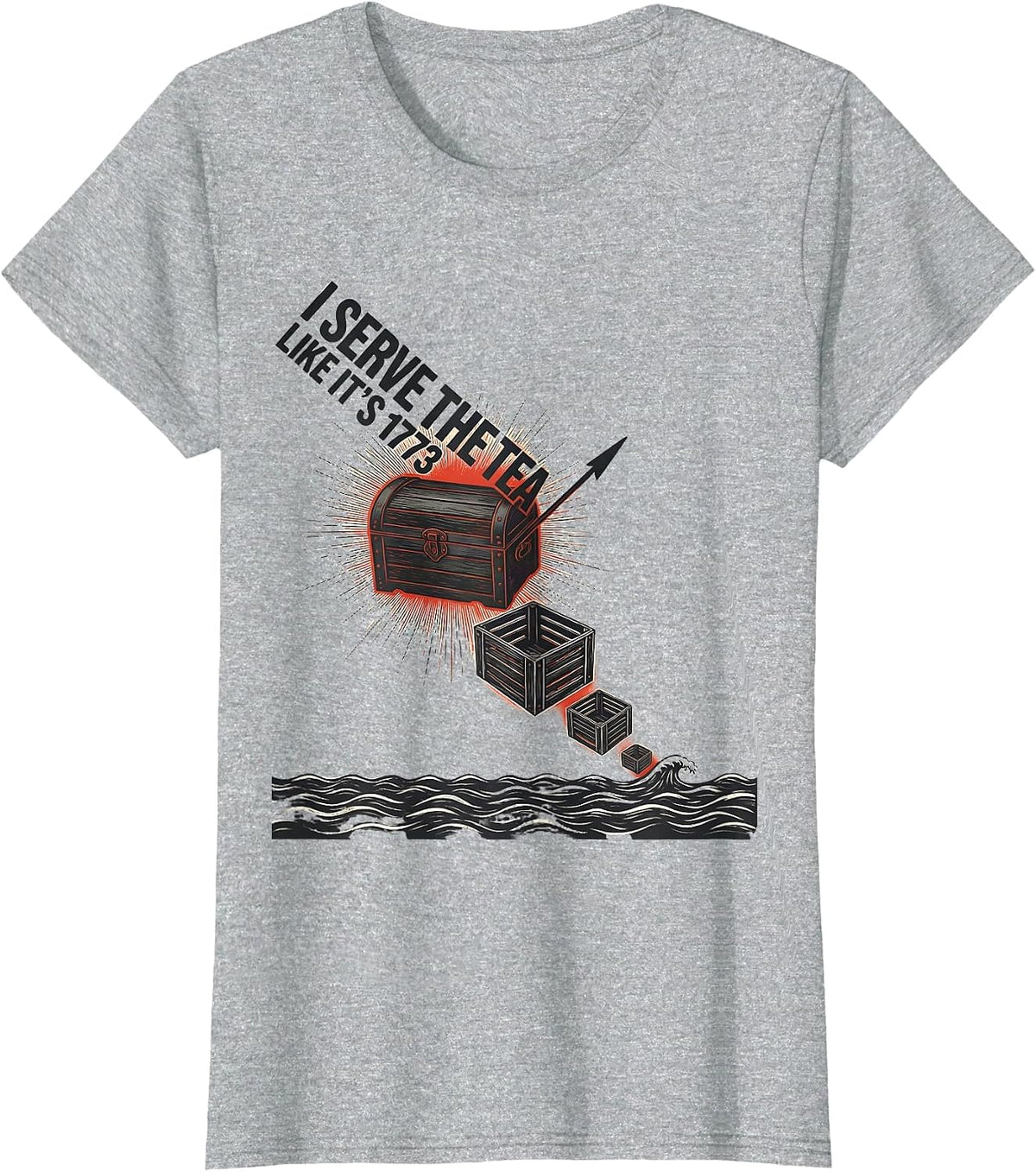 Women's I Serve The Tea Like It’s 1773 Funny History Teacher T-Shirt - Heather Grey