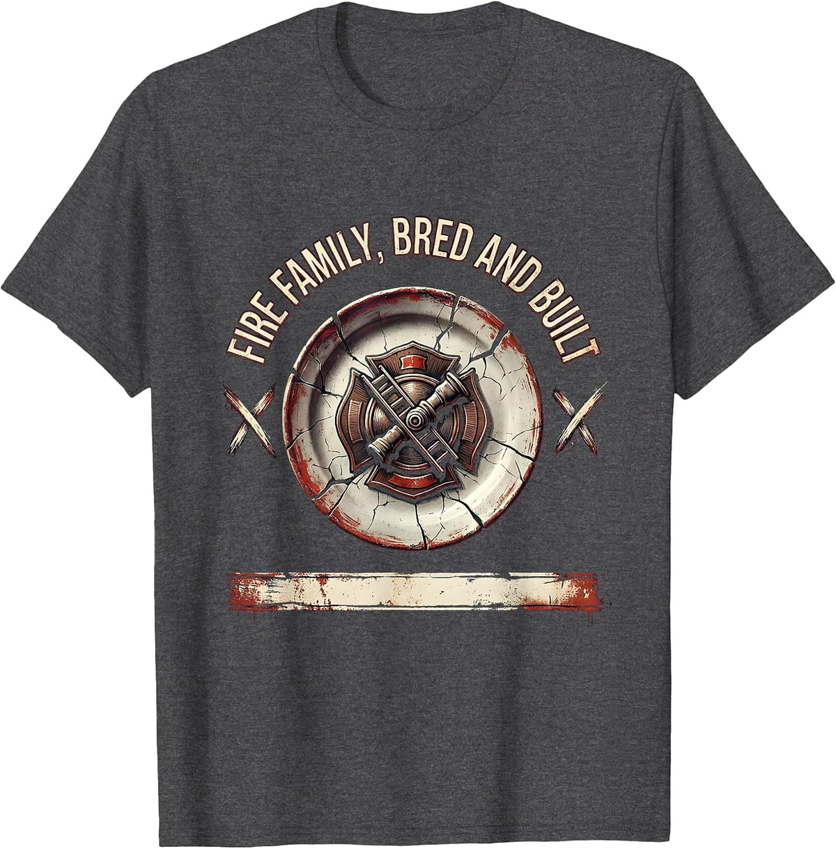 Fire Family Bred And Built Distressed Firefighter Pride T-Shirt - Dark Heather Grey