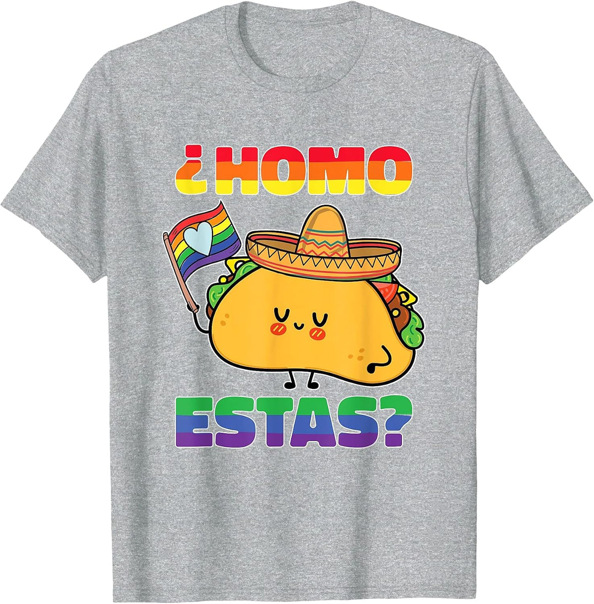 Homosexual Gay Pride Spanish Mexican LGBT Homo Estas T-Shirt - Heather Grey